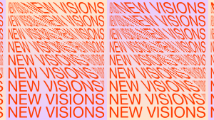 New Visions